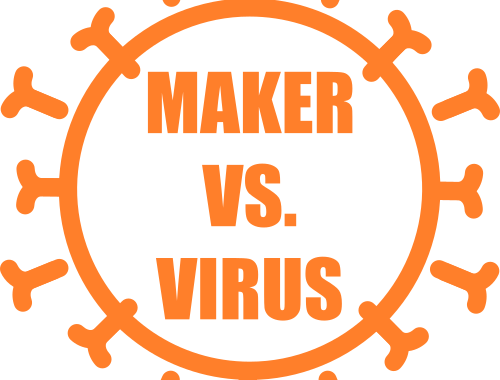 MAKER VS VIRUS – wir sind dabei, helft auch ihr!